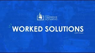 Worked solutions (powered by Cambridge HOTmaths features)