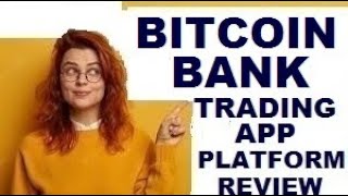 Bitcoin Bank Trading App Platform Review 🔎 Bitcoin Bank scam or legit