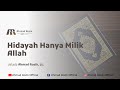 Ceramah singkat | Hidayah hanya milik Allah | Ustadz Ahmad Rozik, Lc.