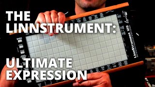 The LinnStrument: ultimate expression