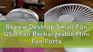 Review Desktop Small Fan USB Fan Rechargeable Mini Fan Portable Fan For Office Home 桌面小风扇