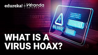 What is a Virus Hoax? | Identifying Virus Hoaxes | Online Scams Awareness | Edureka