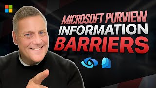 Learn Microsoft Purview Information Barriers in Just 15 Mins