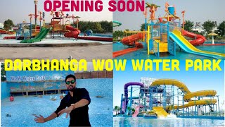 Wow Water Park in Darbhanga 💦 🏊🎢 | Mithila ka sabse bada Wow Water Park Darbhanga mein