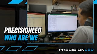 PrecisionLED - Who Are We?