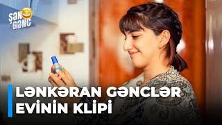 Şən Gənc - Lənkəran Gənclər Evi - Klip (30.Bölüm)