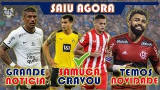 GRANDE NEWS 😱 SAMUEL V. CRAVA 2 NOVOS NOMES NA MIRA DO CRUZEIRO 📢 GABIGOL TEM NOVIDADE 🔥 PAULINHO E+