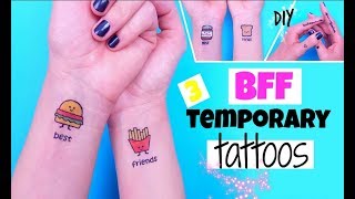 DIY BFF TEMPORARY TATTOOS - DIY Tattoos At Home !