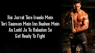 Get Ready to fight (reloaded) (lyrics) - Baaghi 3 | Pranaay Sidharth B