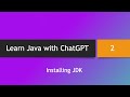 Learn Java with ChatGPT -- Part 2: JDK Installation