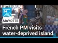 French PM Borne visits Mayotte amid growing water crisis • FRANCE 24 English