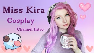 Miss Kira Cosplay - Channel Intro :)