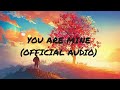 Kevin John - You Are Mine(Official Audio)