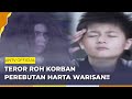 Arwah Gentayangan Meminta Kembali Haknya!!! | Roy Kiyoshi Anak Indigo ANTV | Eps 56 Part 3