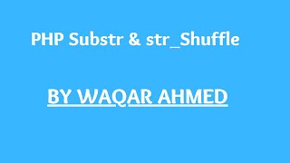 substr and str_shuffle | PHP tutorials for beginners in Urdu/Hindi | Waqar Ahmed