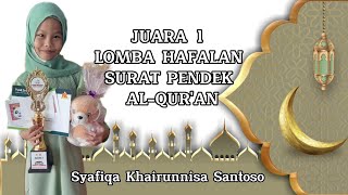 Juara 1 Lomba Hafalan Surat Pendek Al-Qur'an