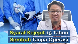 Syaraf Kejepit 15 Tahun Sembuh Tanpa Operasi