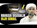 RAHASIA DISEBALIK HIJR ISMAIL | Habib Ali Zaenal Abidin Al Hamid