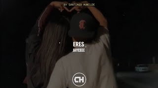 [LETRA] Eres ✓ Jaycee. [Estreno] [Romántica]