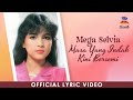 Mega Selvia - Masa Yang Indah Kini Bersemi (Official Lyric Video)