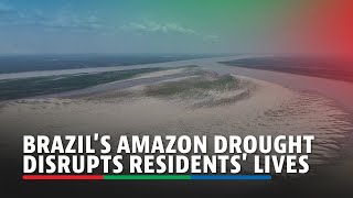 Brazil's Amazon drought disrupts residents' lives | ABS-CBN News