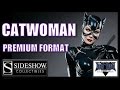 Batman Returns Catwoman (Michelle Pfeiffer) Premium Format By Sideshow Collectibles Statue Review!