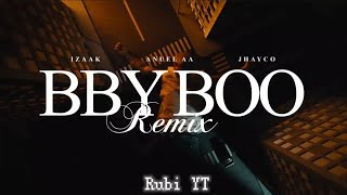 BBY BOO (Remix) - iZaak, Jhayco, Anuel AA (Letra/Lyrics)