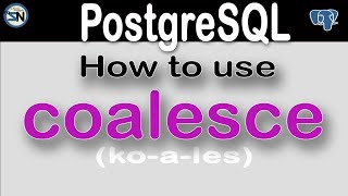 PostgreSQL Coalesce Function - A solution for replacing NULL values with an alternative.