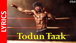 Toofaan : Todun Taak (Lyrics) | Farhan Akhtar & Mrunal Thakur | D’Evil | Dub Sharma || HD