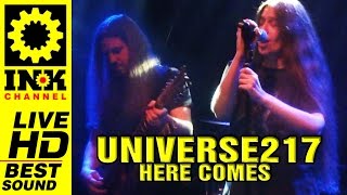 UNIVERSE217 - Here Comes [18/3/17 8ball Thessaloniki Greece]