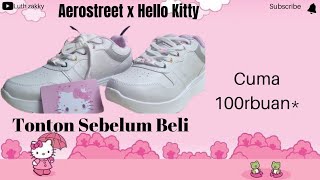 Sepatu Imut Cuma 100rbuan I Aerostreet x Hello Kitty - Bertabur Merchandise Ekslusif