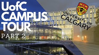 Part 2 University of Calgary Campus Tour | Study in Canada | Immigration Canada