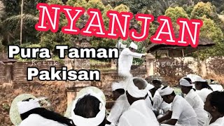 Nyanjan di Pura Taman Pakisan