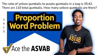 ASVAB Arithmetic Reasoning - Practice Test Question (Proportion Word Problem Walkthrough Solution)