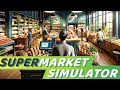 SUPERMARKET IS LIFE - Supermarket Simulator