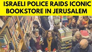 Israeli Police Raid Iconic Jerusalem Bookstore, Sparking Outrage | Jerusalem Bookstore Raided | N18G