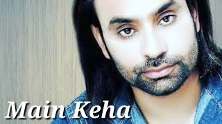 Babbu Maan __ Main Keha __ Full Song HD __ New Punjabi Songs __ Punjab Music