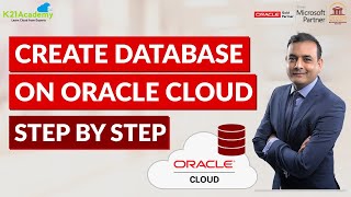 Create Database on Oracle Cloud | K21Academy
