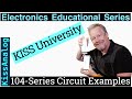 Kiss U 104: Series Circuit Explained - part of Kiss University playlist #kissU