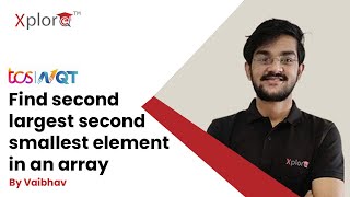 TCS NQT Preparation 2022 | Coding Questions | Find Second Smallest & Largest Number In An Array