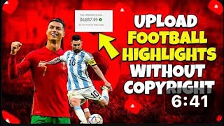 How to Upload Football Highlights on YouTube without copyright 2023#howto#footballhighlights