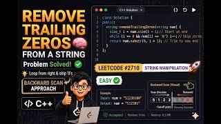 ⚡ Remove Trailing Zeros From a String | LeetCode #2710 Explained 💻