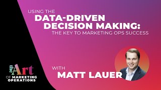 EP: 43 - Data-Driven Decision Making: The Key to Marketing Ops Success