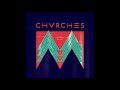 CHVRCHES - The Mother We Share (Single Version)