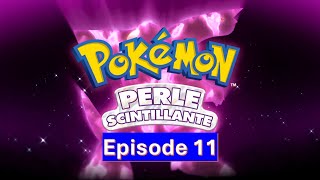 Pokémon Perle Scintillante  - Episode 11