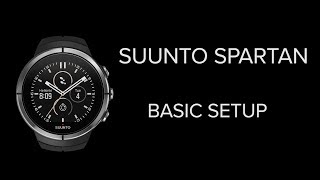 Suunto Spartan Collection - Basic setup