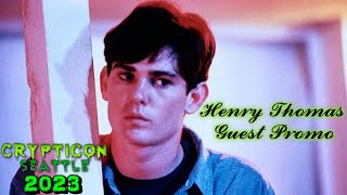 Crypticon Seattle 2023 Guest Promo:Henry Thomas