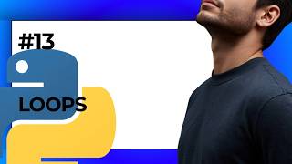 #13 Loops In Python | Learn Python in (2026)