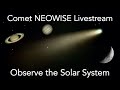 Comet NEOWISE Live! Join us Friday at 9:30PM ET for Live Views of the Comet and More!