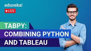 TabPy: Combining Python and Tableau | TabPy Training | Tableau Training | Edureka | Tableau Live - 1
